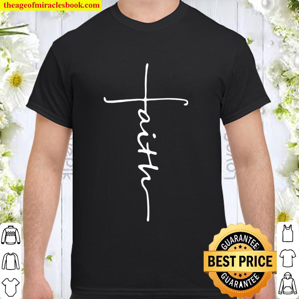 Christian Faith 2020 Shirt, Hoodie, Long Sleeved, SweatShirt Christian Faith 2020 Shirt, Hoodie, Long Sleeved, SweatShirt