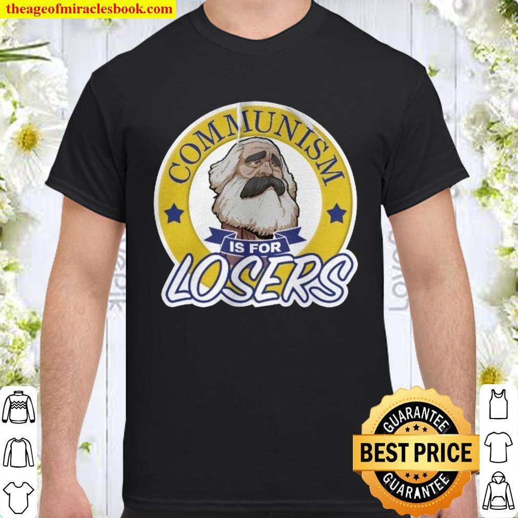 Communism Is For Losers limited Shirt, Hoodie, Long Sleeved, SweatShirt