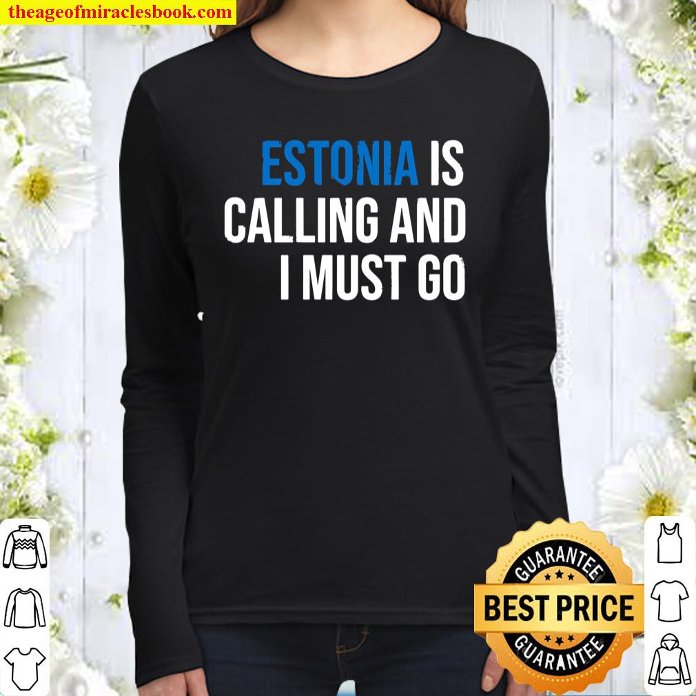 Alternative view of ESTONIA IS CALLING AND I MUST GO Long Sleeve T-Shirt