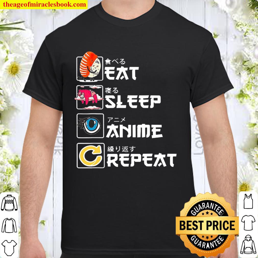 Eat Sleep Anime Repeat Kanji Japan hot Shirt, Hoodie, Long Sleeved, SweatShirt