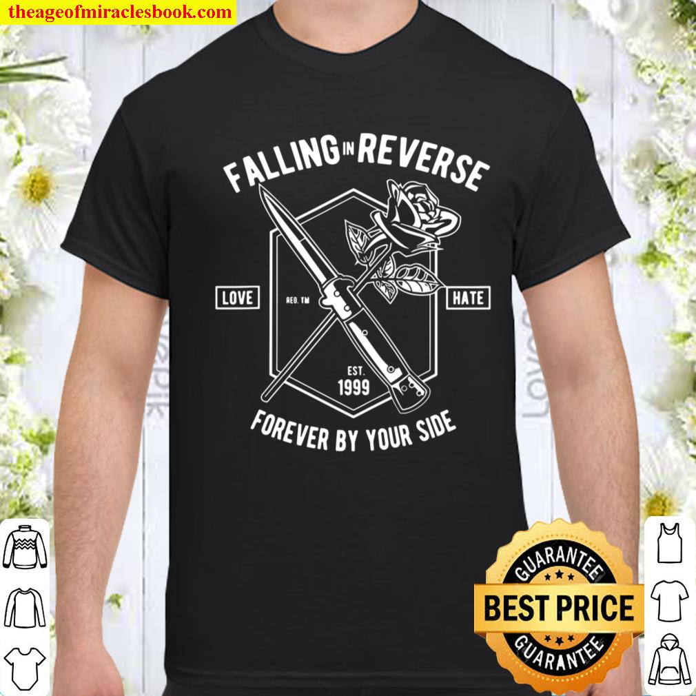 Falling In Reverse Love Hate Forever By Your Side shirt