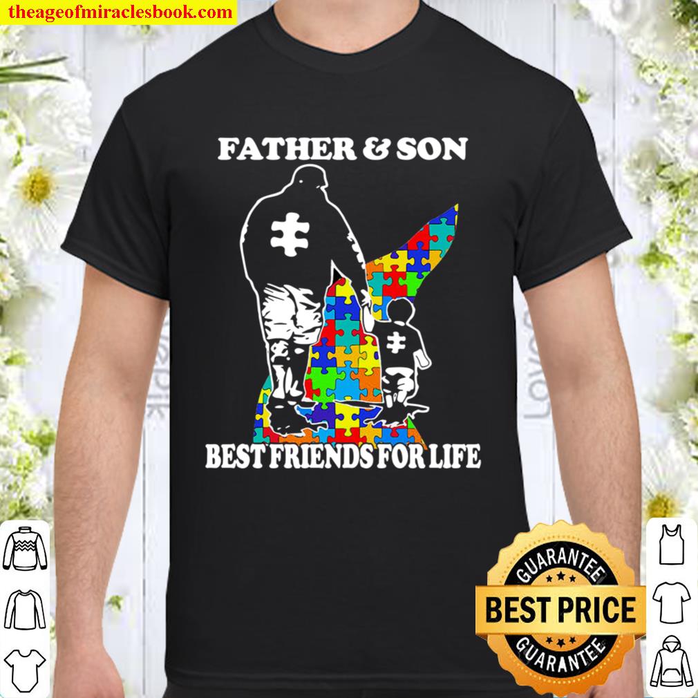 Father and Son BEST FRIENDS FOR LIFE hot Shirt, Hoodie, Long Sleeved, SweatShirt Father and Son BEST FRIENDS FOR LIFE hot Shirt, Hoodie, Long Sleeved, SweatShirt