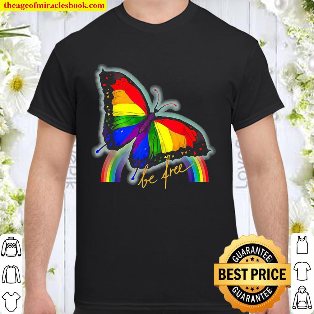 Gay Pride Butterfly Lgbt Be Free new Shirt, Hoodie, Long Sleeved, SweatShirt