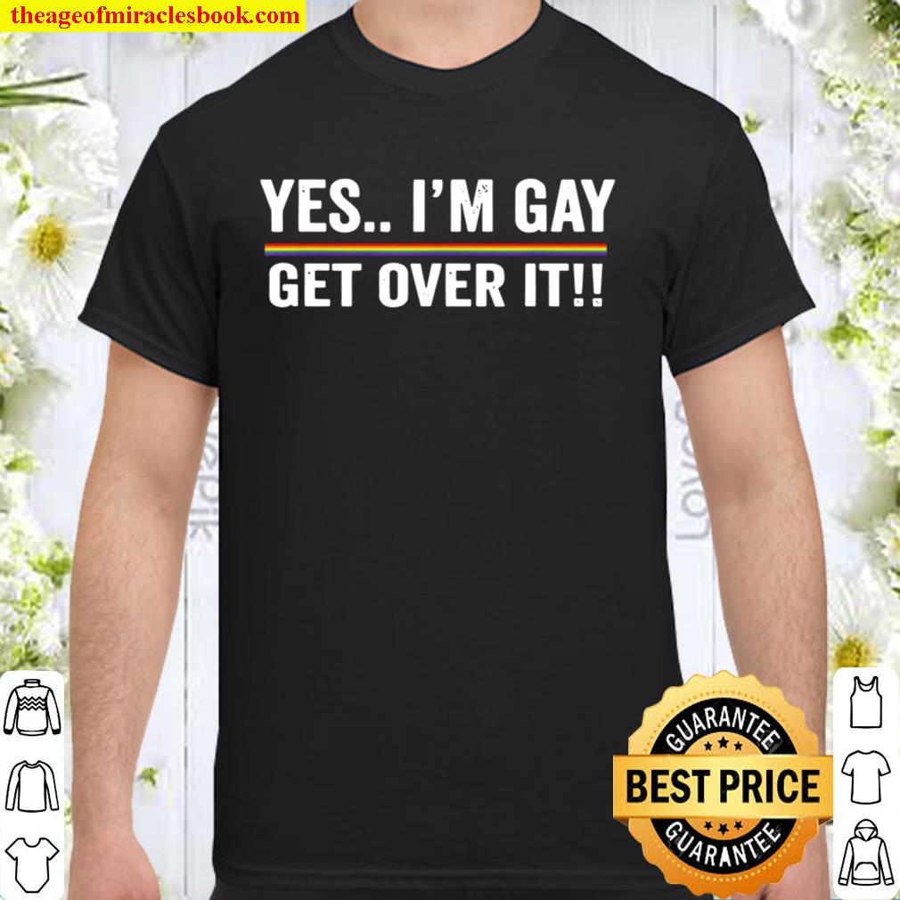 Gay Sarcastic Get Over It Cool Pride Rainbow Colors 2020 Shirt, Hoodie, Long Sleeved, SweatShirt Gay Sarcastic Get Over It Cool Pride Rainbow Colors 2020 Shirt, Hoodie, Long Sleeved, SweatShirt