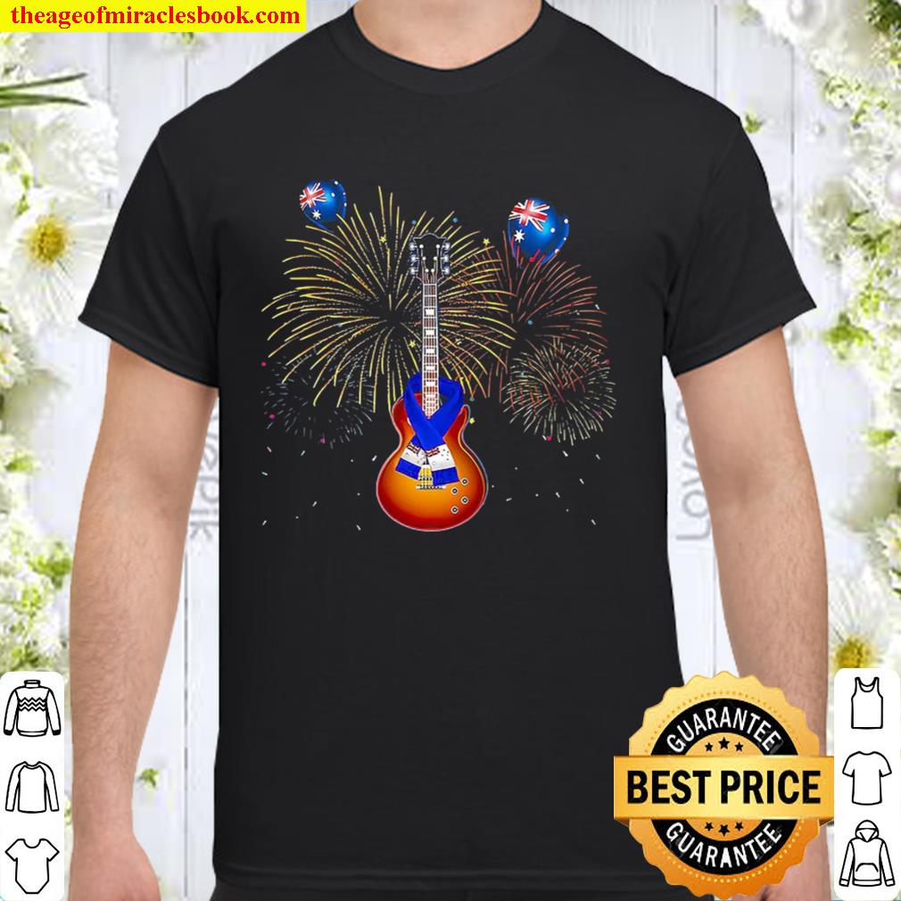 Guitar Firework Australia Independence 2020 Shirt, Hoodie, Long Sleeved, SweatShirt Guitar Firework Australia Independence 2020 Shirt, Hoodie, Long Sleeved, SweatShirt