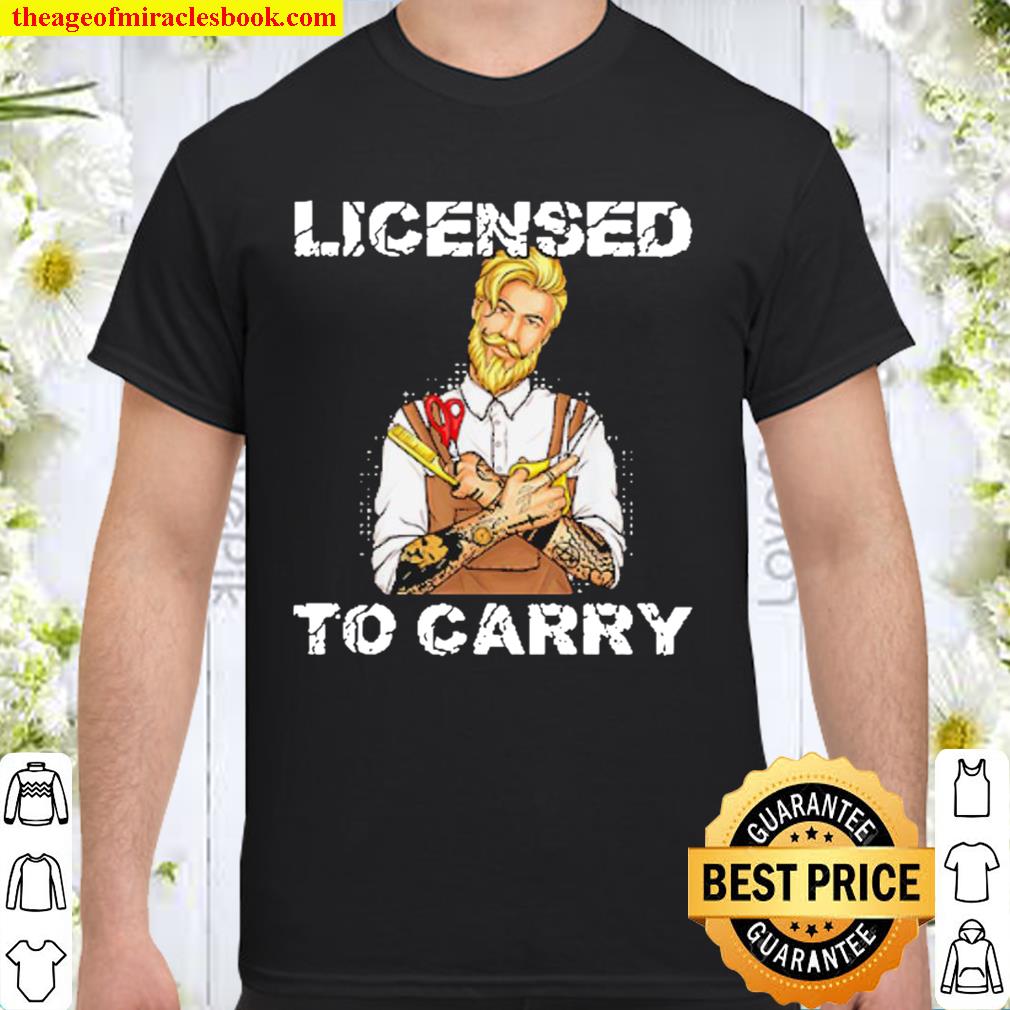 Hairdresser licensed to carry limited Shirt, Hoodie, Long Sleeved, SweatShirt