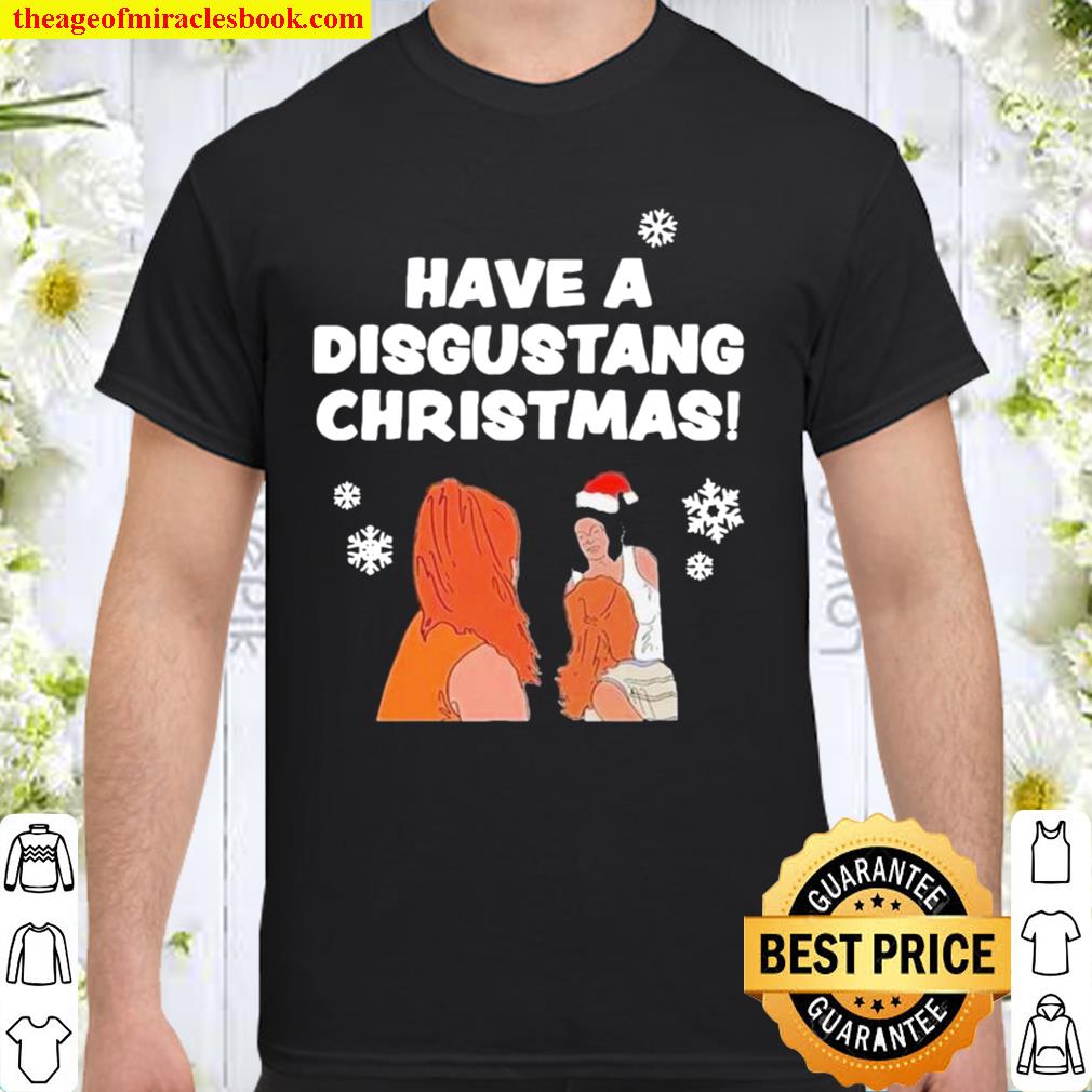Have disgusting christmas 2020 Shirt, Hoodie, Long Sleeved, SweatShirt
