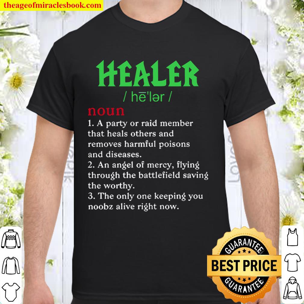 Healer Definition limited Shirt, Hoodie, Long Sleeved, SweatShirt Healer Definition limited Shirt, Hoodie, Long Sleeved, SweatShirt