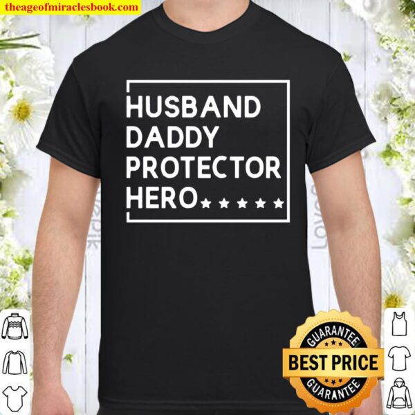 Husband daddy protector hero Shirt