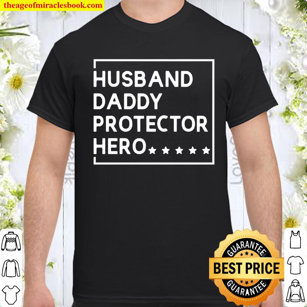 Husband daddy protector hero shirt
