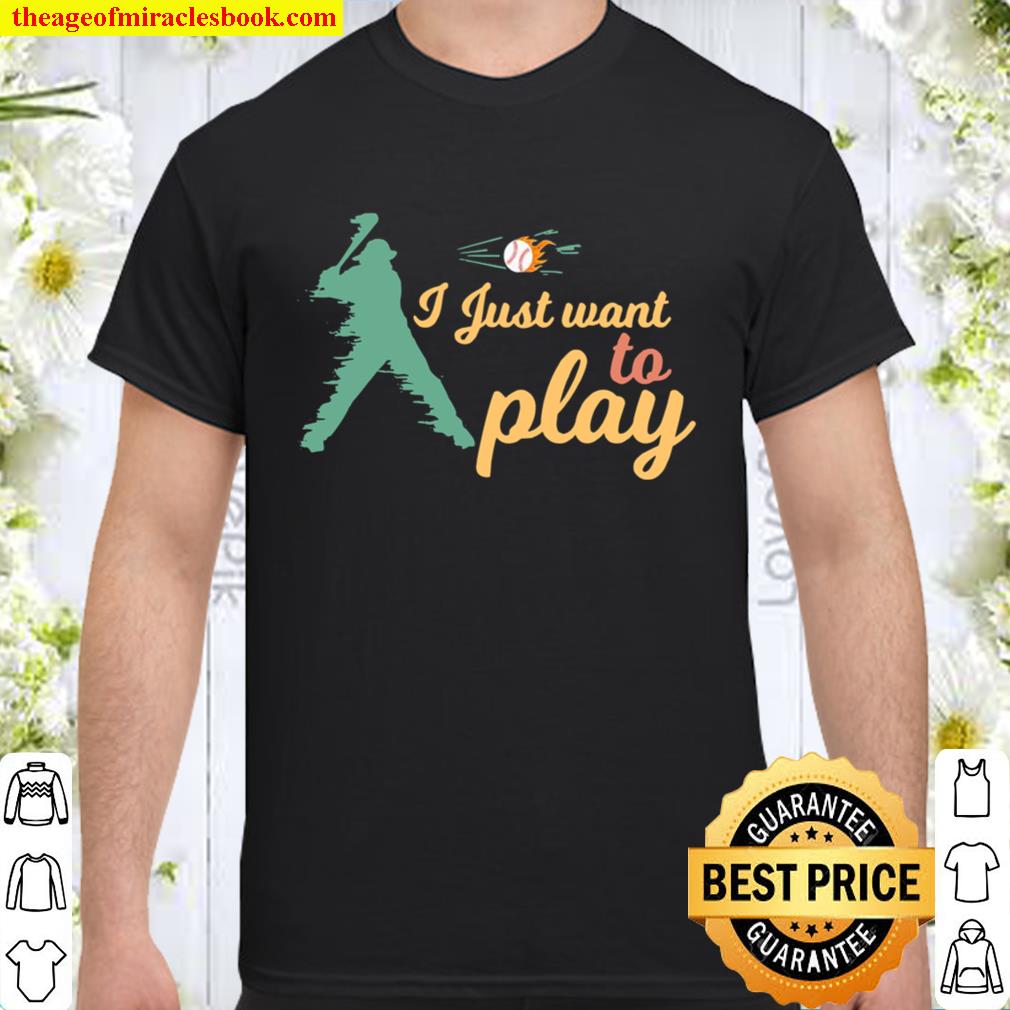 I Just Want To Play Baseball And Bat Mask Lockdown hot Shirt, Hoodie, Long Sleeved, SweatShirt