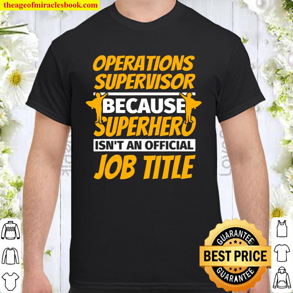 OPERATIONS SUPERVISOR Funny Humor Gift T-Shirt