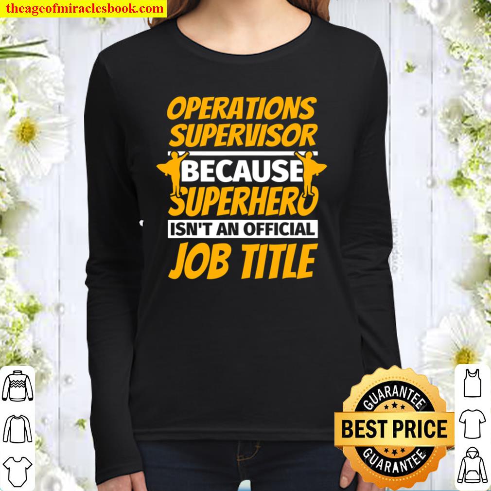 OPERATIONS SUPERVISOR Funny Humor Gift Women Long Sleeved