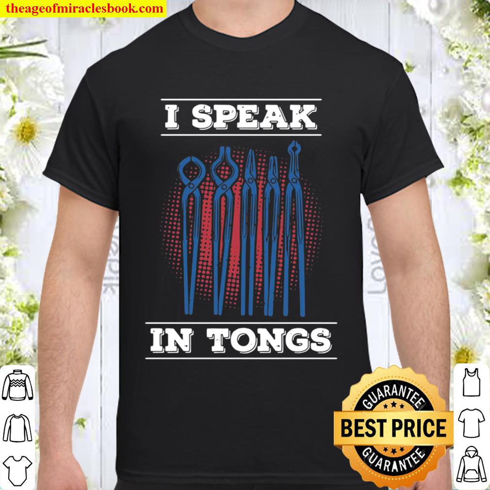 Official I Speak In Tongues Blacksmith 2020 Shirt, Hoodie, Long Sleeved, SweatShirt