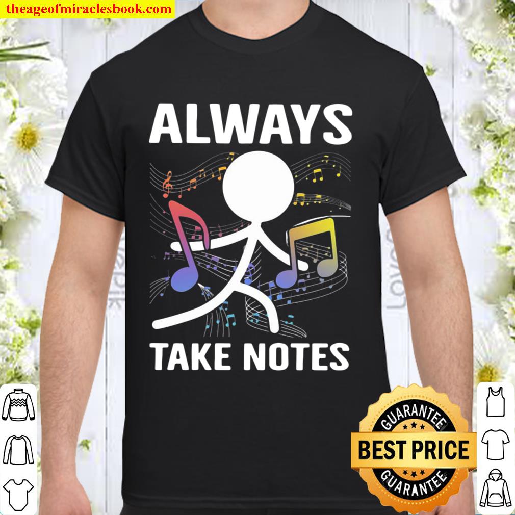Official Music Always Take Notes 2020 Shirt, Hoodie, Long Sleeved, SweatShirt