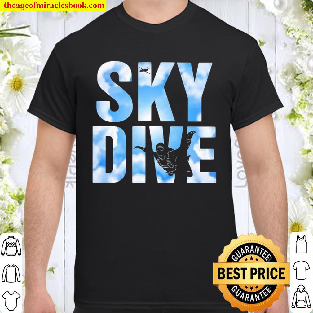 Official Sky Dive Skydivers hot Shirt, Hoodie, Long Sleeved, SweatShirt