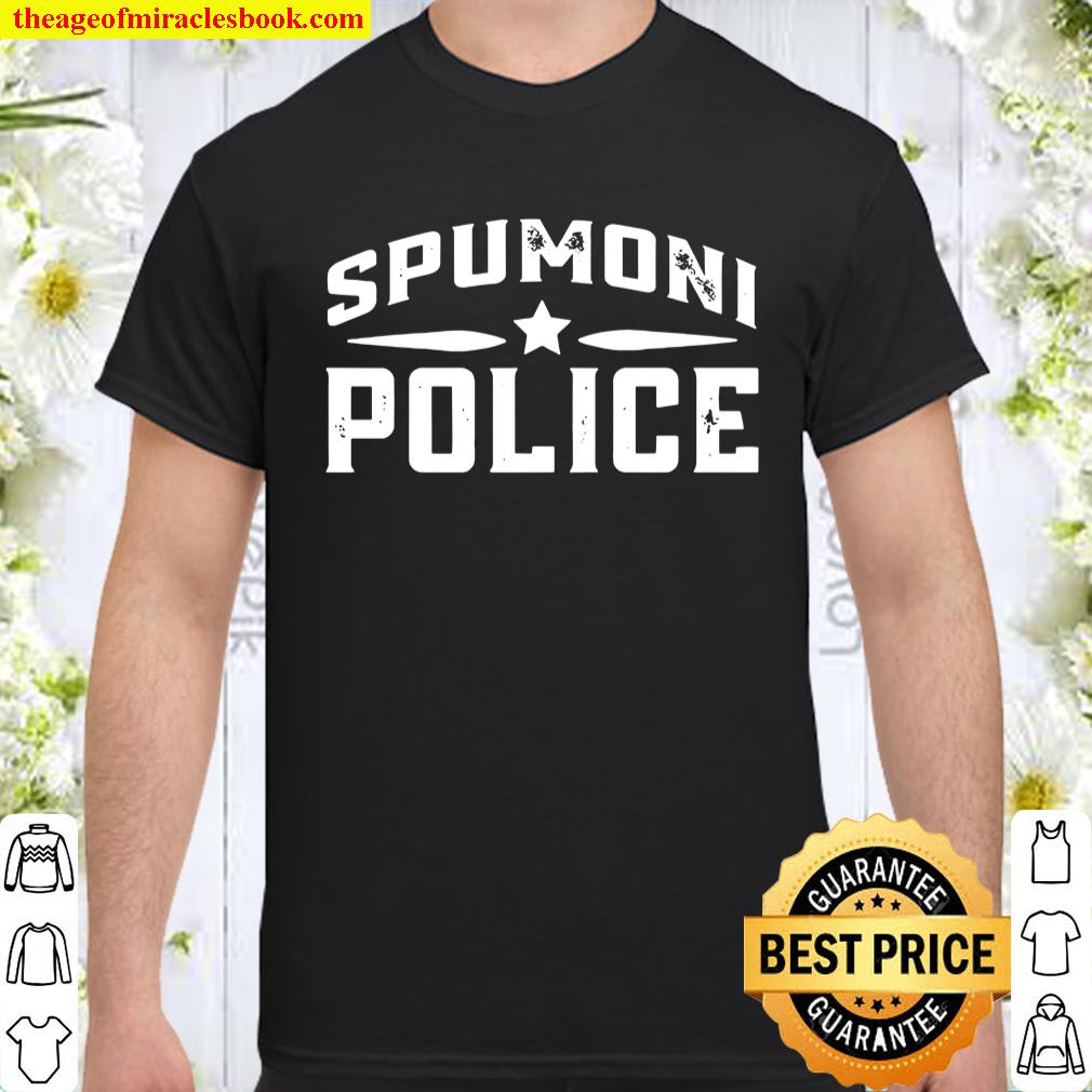 Official Spumoni Police Shirt, hoodie, tank top, sweater