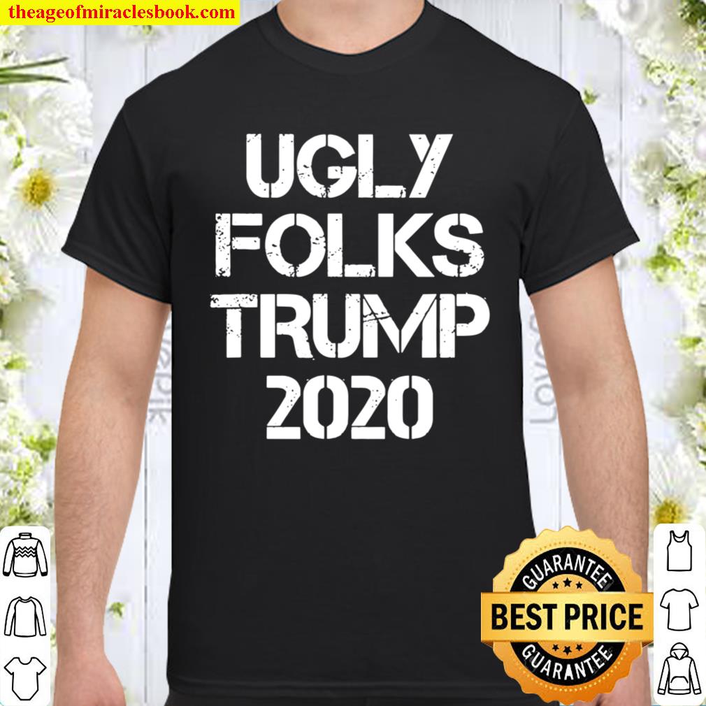 Official Ugly Folks Pro Trump 2020 Election limited Shirt, Hoodie, Long Sleeved, SweatShirt Official Ugly Folks Pro Trump 2020 Election limited Shirt, Hoodie, Long Sleeved, SweatShirt