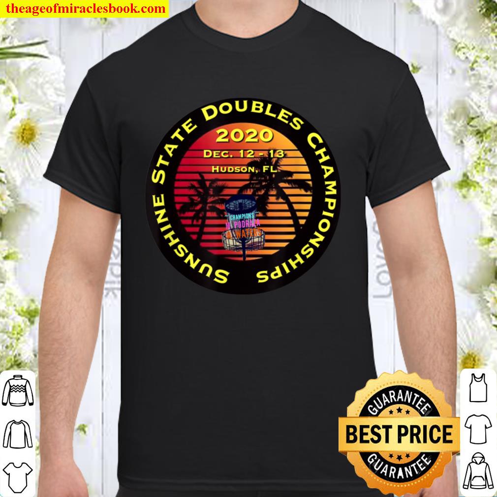 Pro Disc Golf – 2020s Sunshine State Doubles Championship hot Shirt, Hoodie, Long Sleeved, SweatShirt