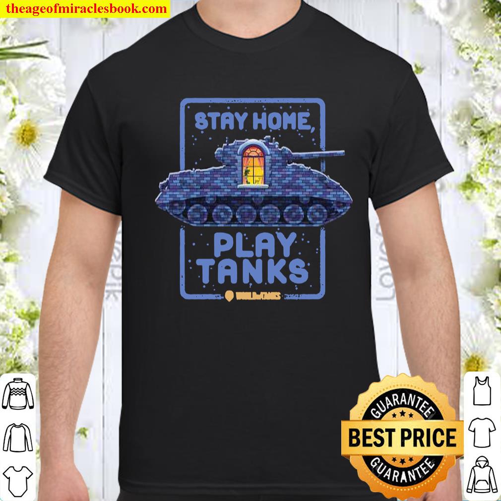 Stay Home, Play Tanks Shirt, hoodie, tank top, sweater