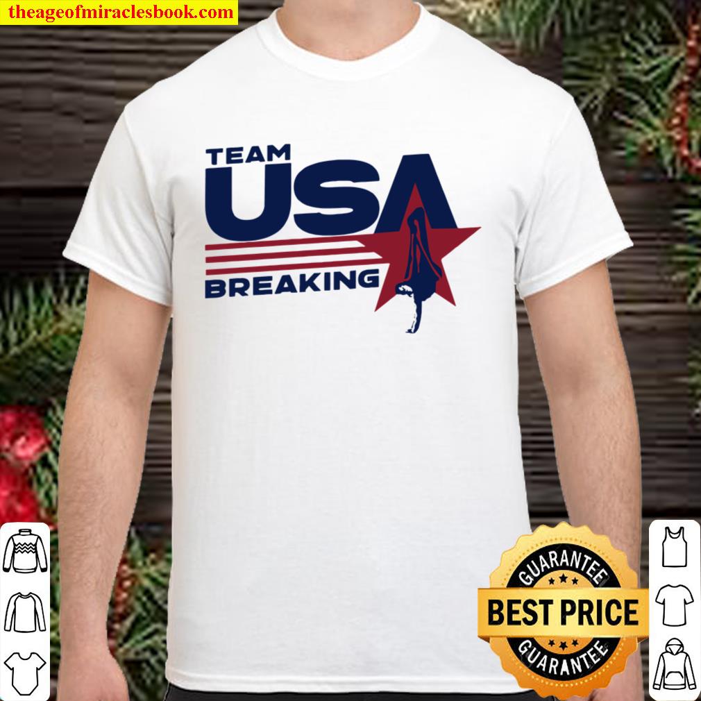 Team USA Breaking Star hot Shirt, Hoodie, Long Sleeved, SweatShirt Team USA Breaking Star hot Shirt, Hoodie, Long Sleeved, SweatShirt