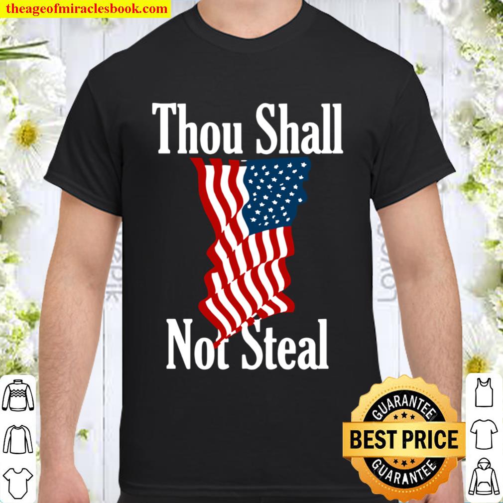 Thou Shall Not Steal Essential American Flag hot Shirt, Hoodie, Long Sleeved, SweatShirt Thou Shall Not Steal Essential American Flag hot Shirt, Hoodie, Long Sleeved, SweatShirt