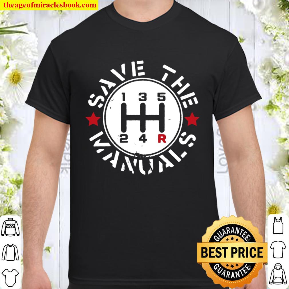 Three Pedals Save The Manuals limited Shirt, Hoodie, Long Sleeved, SweatShirt