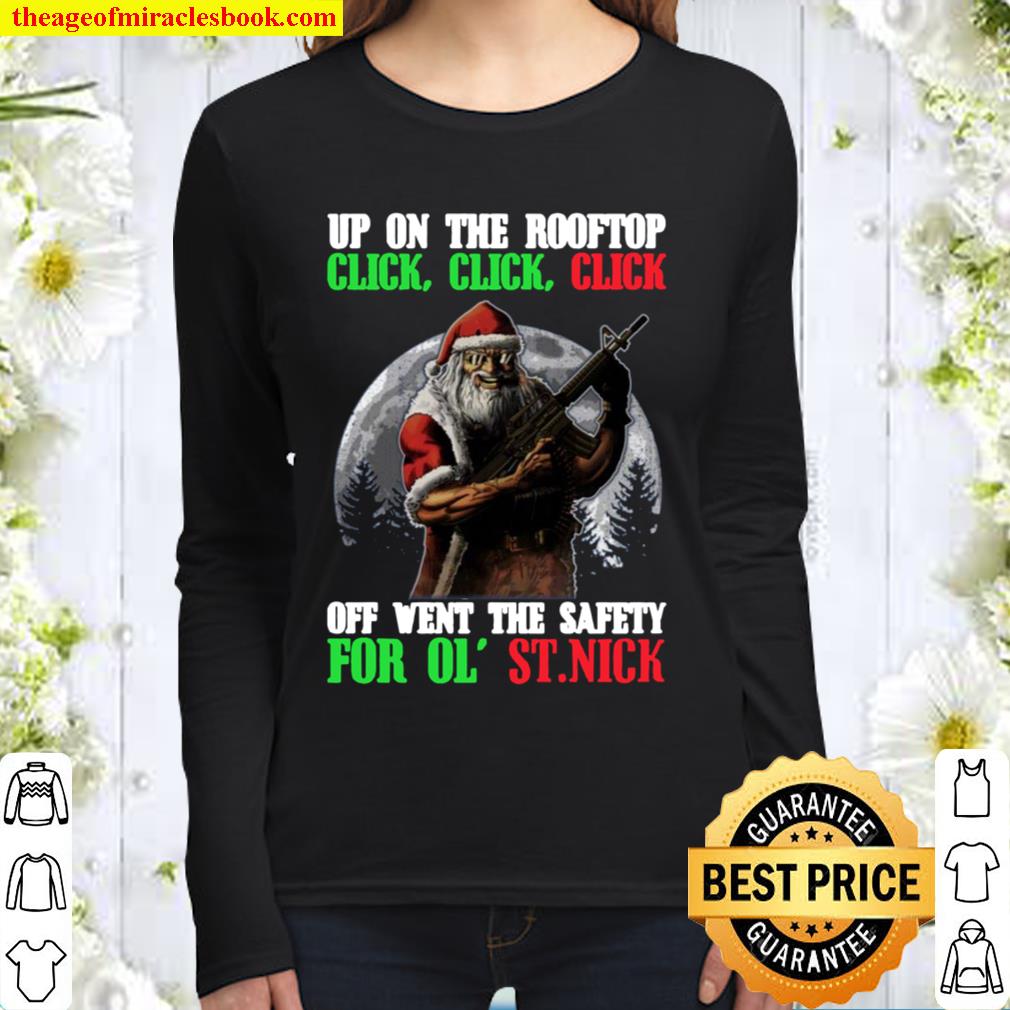 Up On The Rooftop Click Click Click Shirt - Tactical Santa - Funny San Women Long Sleeved