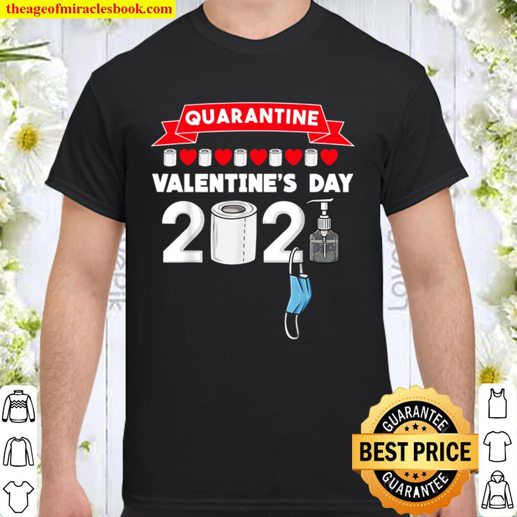 Valentines Day 2021 Funny hot Shirt, Hoodie, Long Sleeved, SweatShirt Valentines Day 2021 Funny hot Shirt, Hoodie, Long Sleeved, SweatShirt