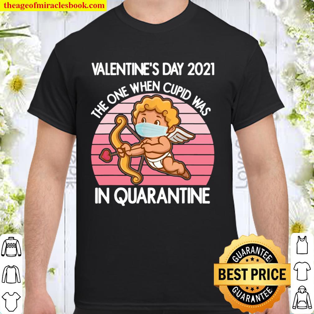 Valentine’s Day 2021 The One When Cupid Was In Quarantine limited Shirt, Hoodie, Long Sleeved, SweatShirt Valentine’s Day 2021 The One When Cupid Was In Quarantine limited Shirt, Hoodie, Long Sleeved, SweatShirt