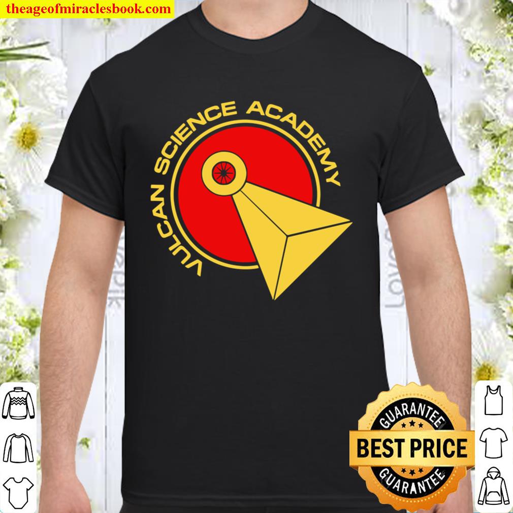 Vulcan Science Academy limited Shirt, Hoodie, Long Sleeved, SweatShirt Vulcan Science Academy limited Shirt, Hoodie, Long Sleeved, SweatShirt