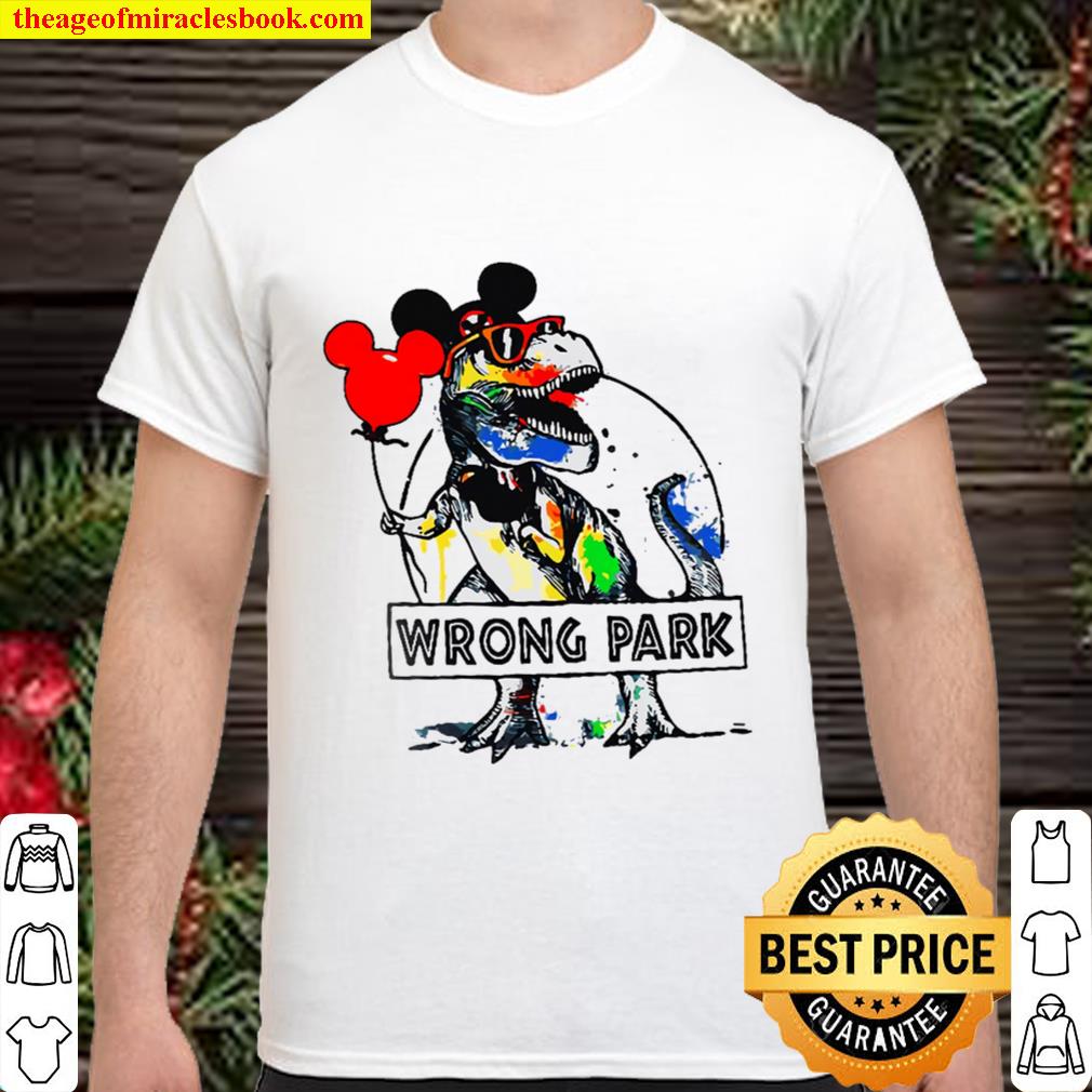 Wrong Park Dino hot Shirt, Hoodie, Long Sleeved, SweatShirt Wrong Park Dino hot Shirt, Hoodie, Long Sleeved, SweatShirt
