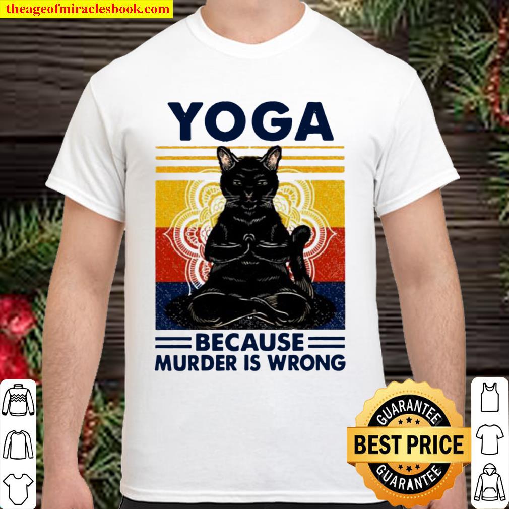 Yoga because murder is wrong black cat vintage hot Shirt, Hoodie, Long Sleeved, SweatShirt Yoga because murder is wrong black cat vintage hot Shirt, Hoodie, Long Sleeved, SweatShirt