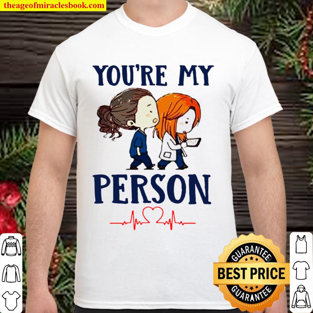 You’re My Person Heartbeat Nursing new Shirt, Hoodie, Long Sleeved, SweatShirt You’re My Person Heartbeat Nursing new Shirt, Hoodie, Long Sleeved, SweatShirt