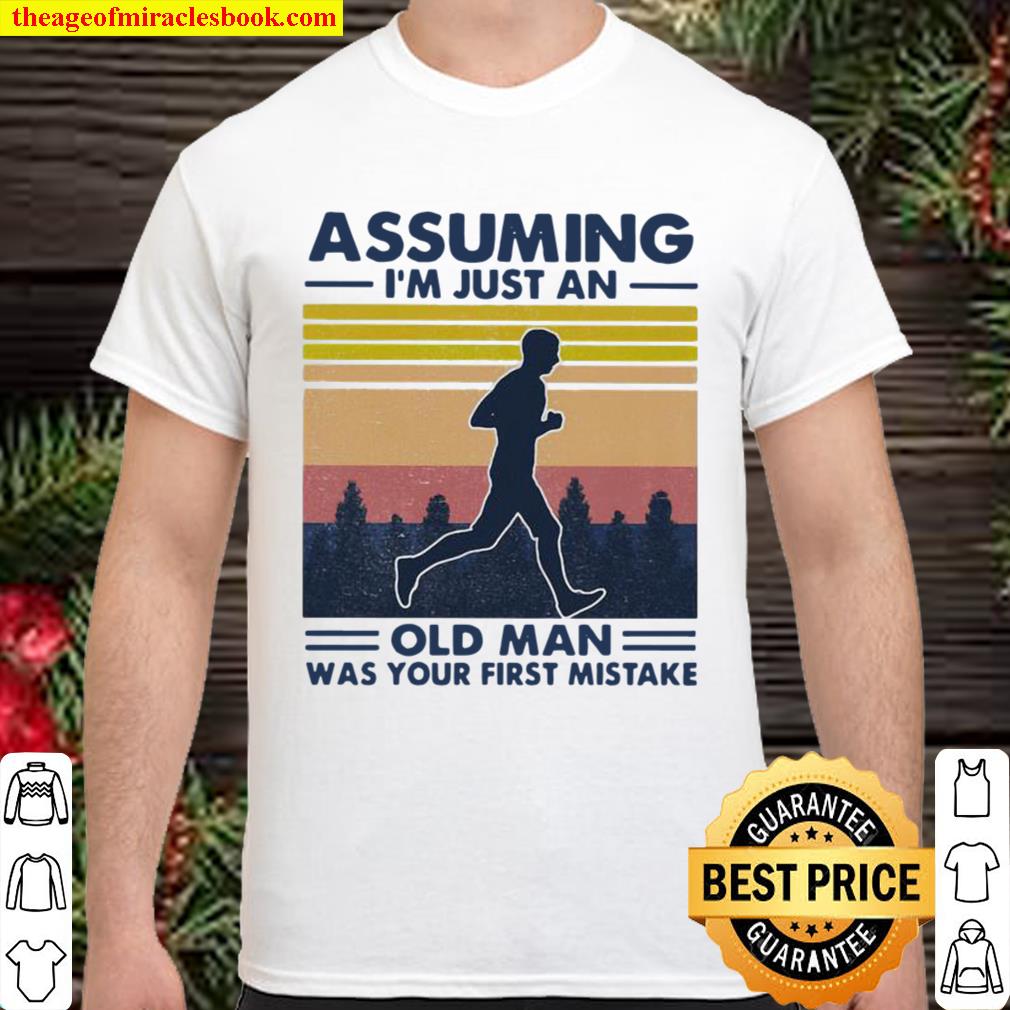 Assuming I’m Just An Old Man Was Your First Mistake Vintage limited Shirt, Hoodie, Long Sleeved, SweatShirt Assuming I’m Just An Old Man Was Your First Mistake Vintage limited Shirt, Hoodie, Long Sleeved, SweatShirt