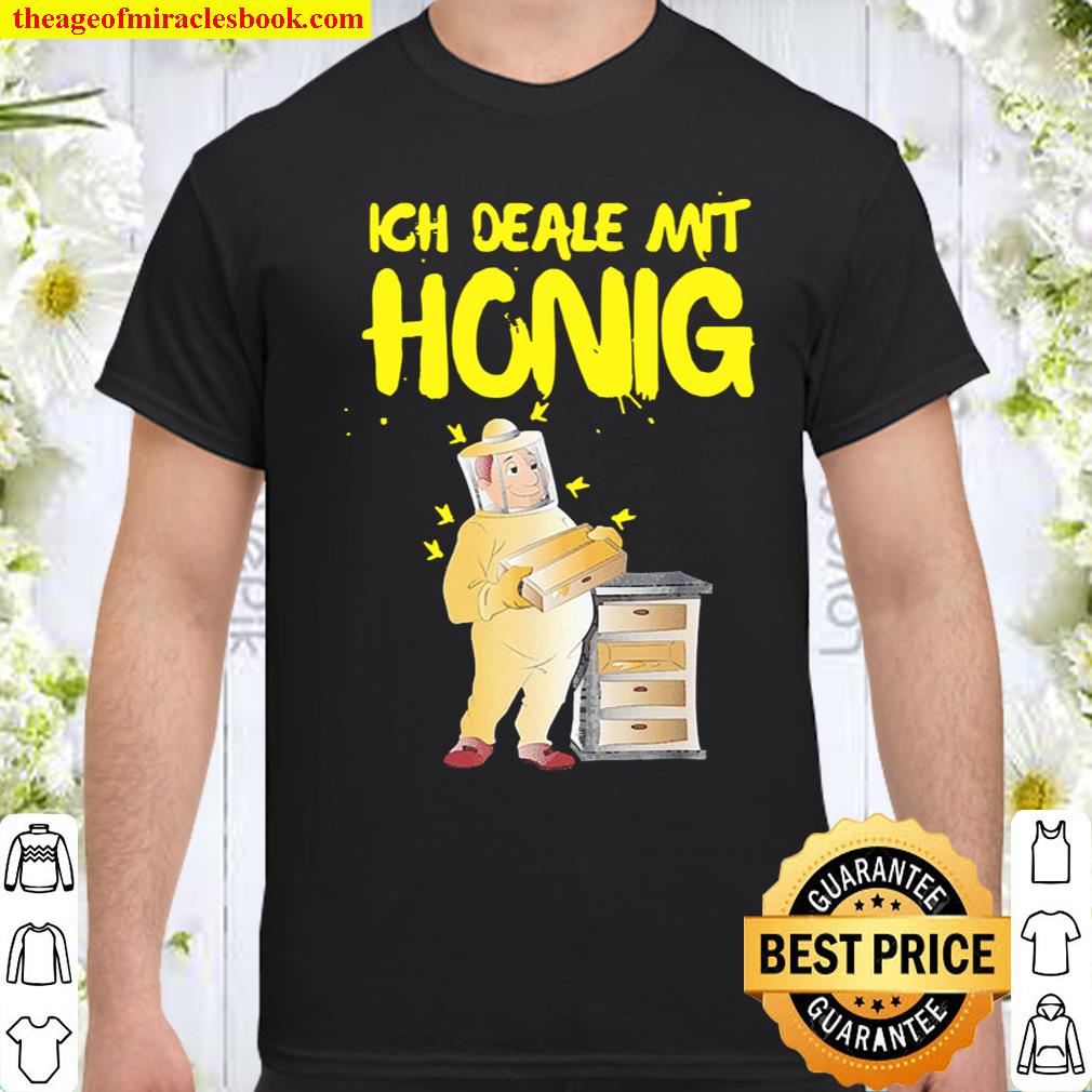 Beekeeper Ich Deale mit Honigharvest Hobby Beekeeper Shirt