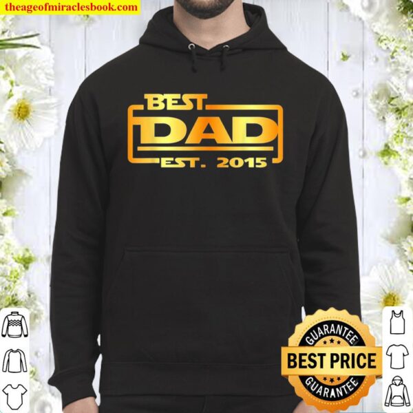 Best Dad established EST. 2015 Hoodie