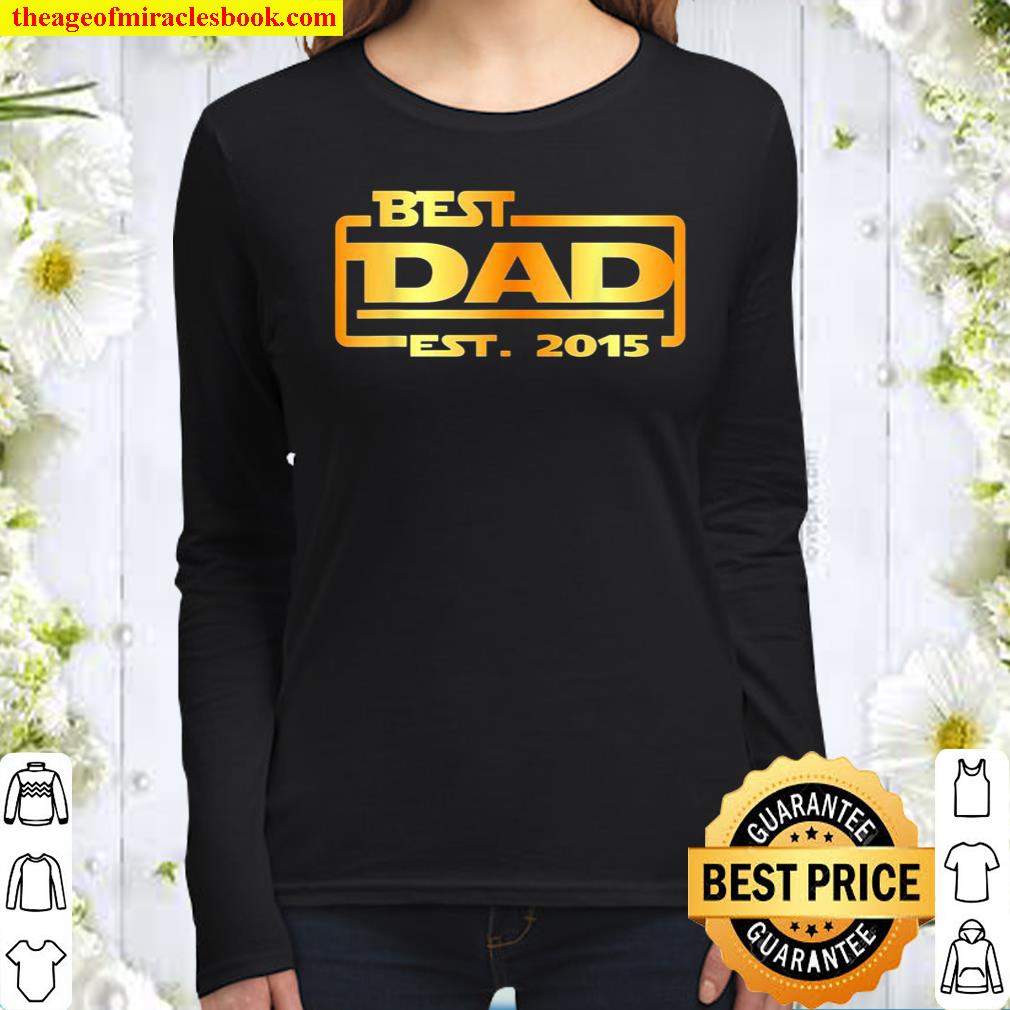 Best Dad established EST. 2015 Women Long Sleeved