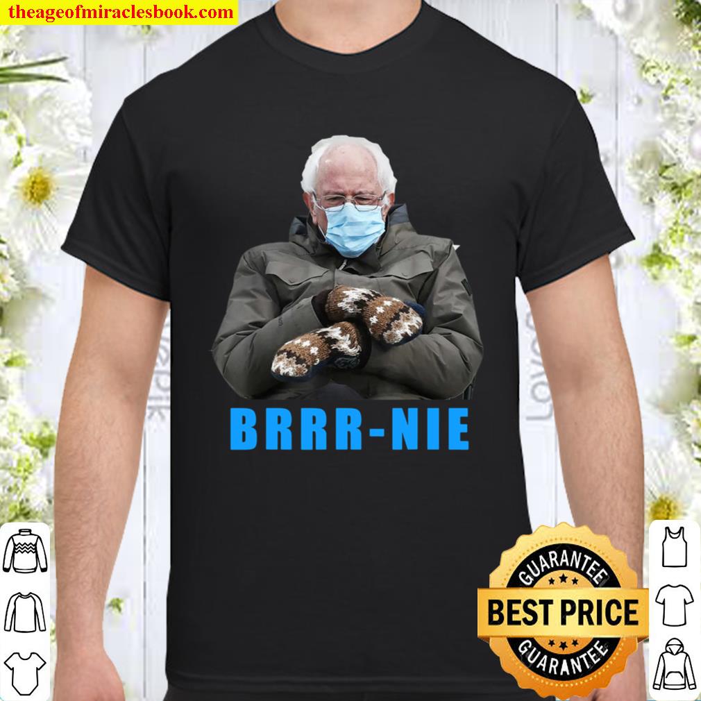Brrrnie Bernie Mittens Meme Bernie Sanders Cold Inauguration new Shirt, Hoodie, Long Sleeved, SweatShirt Brrrnie Bernie Mittens Meme Bernie Sanders Cold Inauguration new Shirt, Hoodie, Long Sleeved, SweatShirt