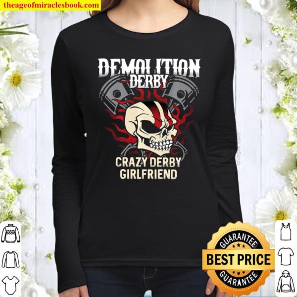 Demolition Derby Crazy Girlfriend Women Long Sleeved