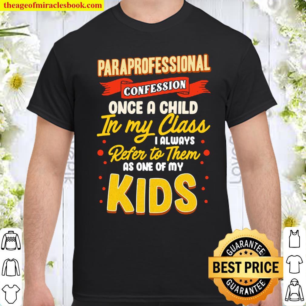 Funny Teacher Appreciation Gift Paraprofessional Confession Pullover shirt