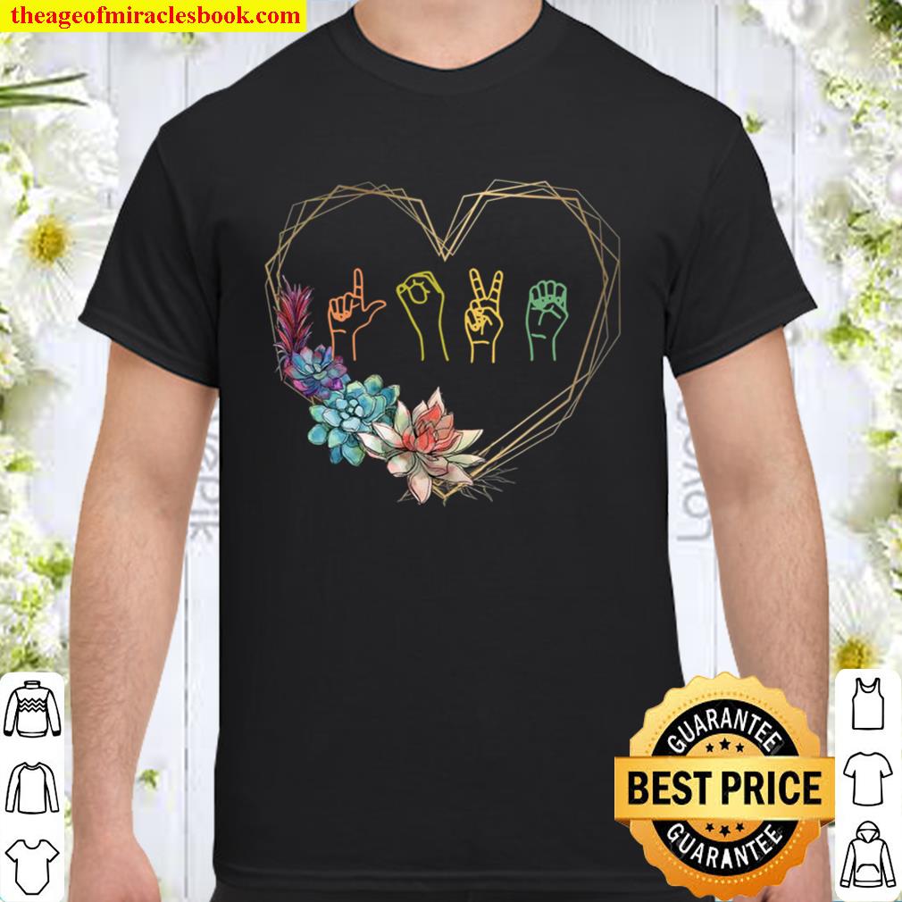 Love Sign Language Floral Heart Asl Valentine’s Day Gift limited Shirt, Hoodie, Long Sleeved, SweatShirt