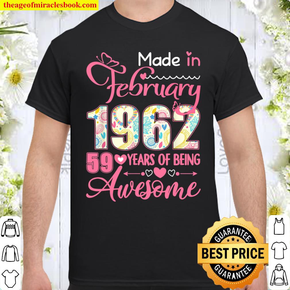 Made In February 1962 59th Birthday Shirt February Girl T-Shirt