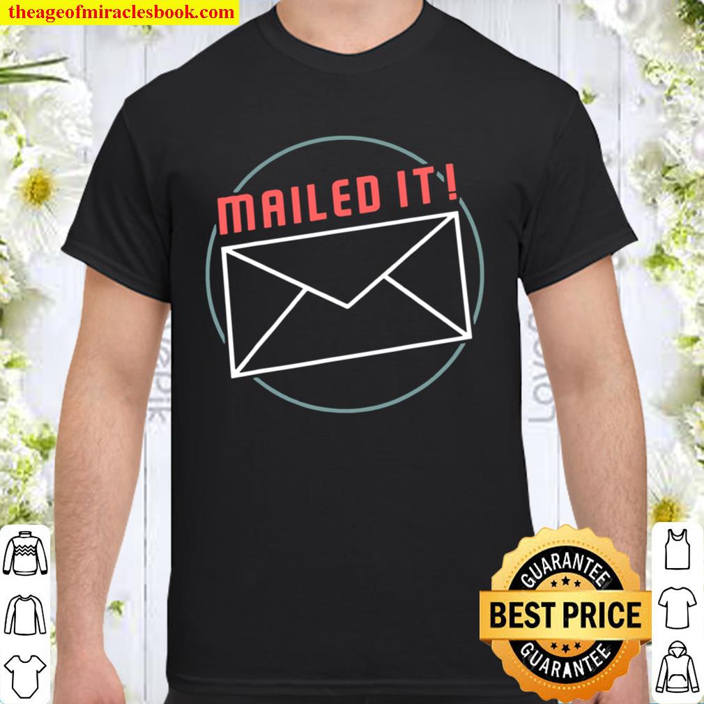 Mailed It Post Lady Postal Worker Office limited Shirt, Hoodie, Long Sleeved, SweatShirt