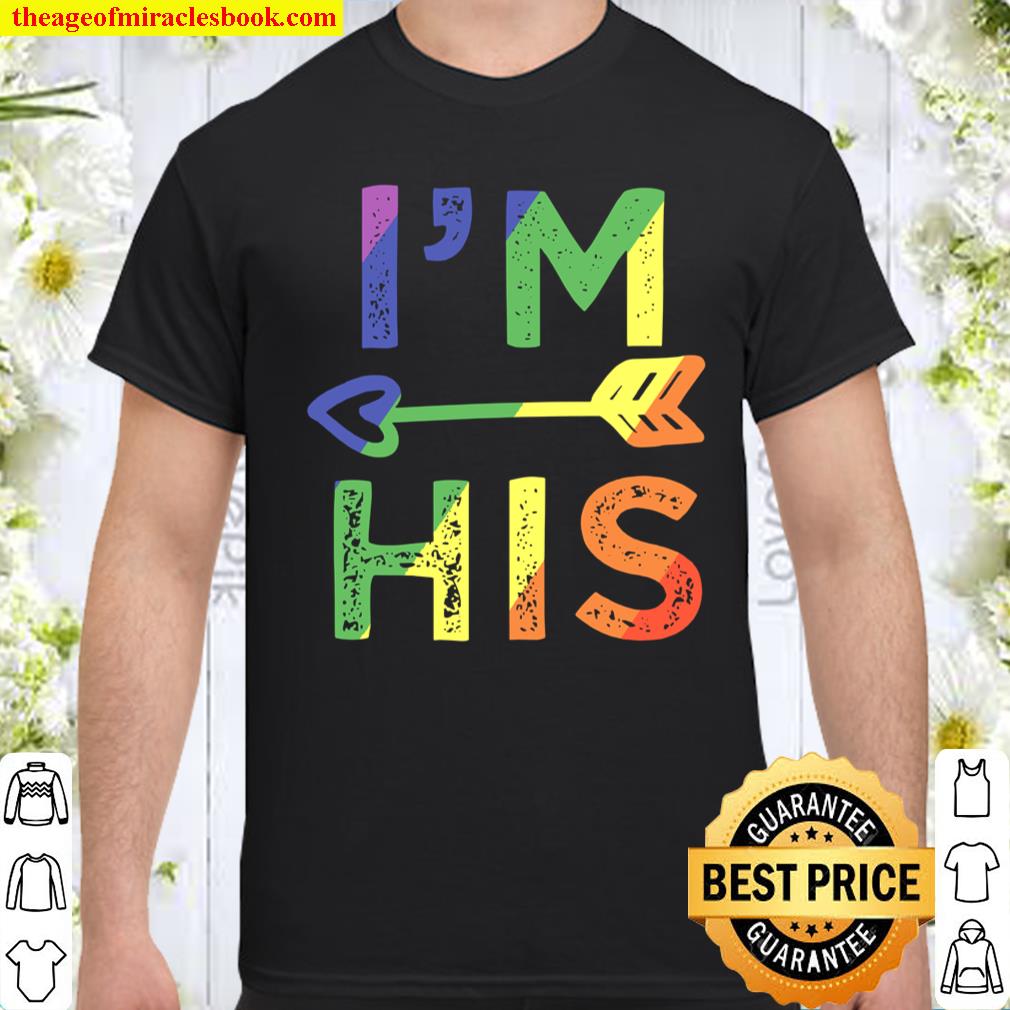 Mens Gay Couple Matching Gift I’m His Lgbt Pride Gift shirt