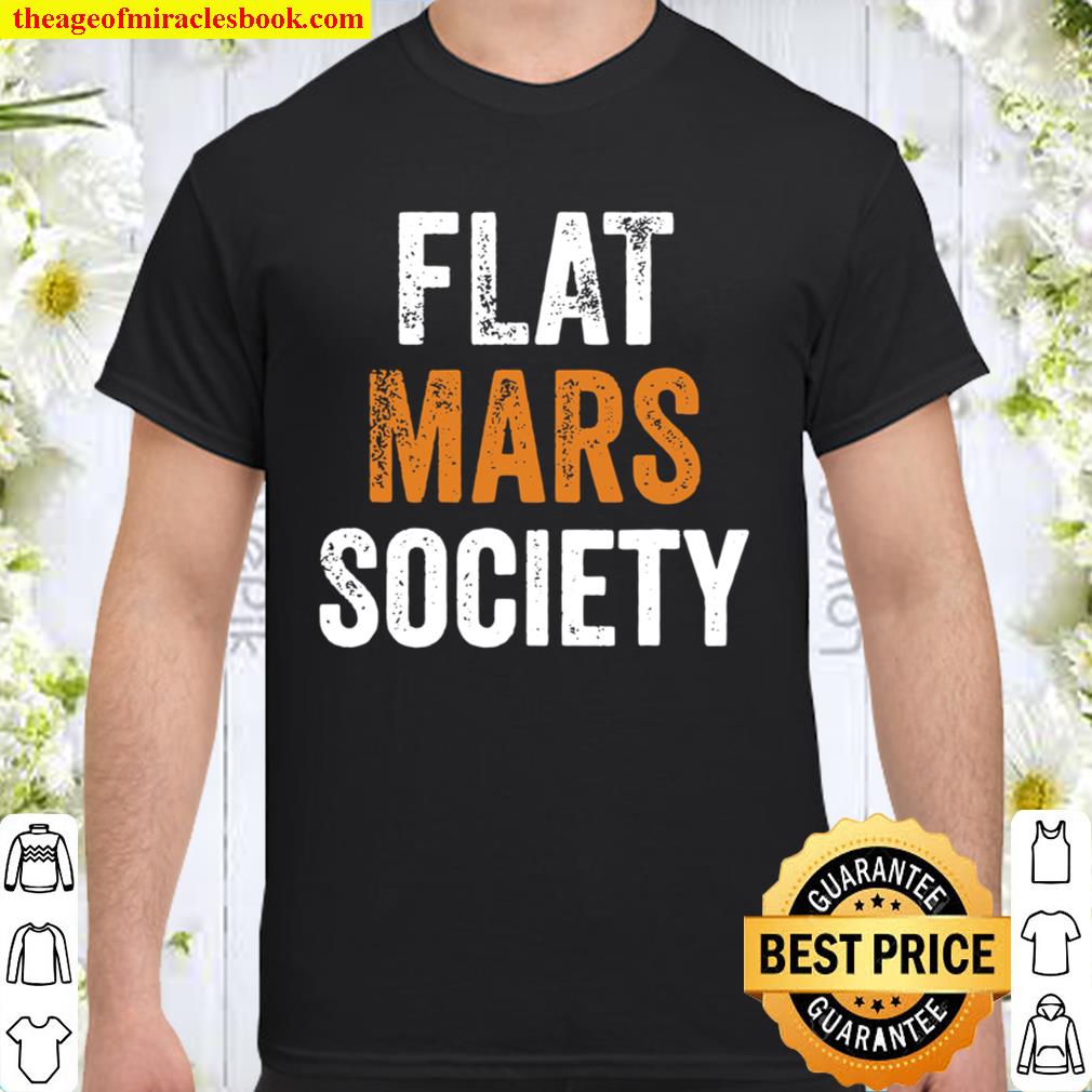 Retro Vintage Flat Mars Society hot Shirt, Hoodie, Long Sleeved, SweatShirt Retro Vintage Flat Mars Society hot Shirt, Hoodie, Long Sleeved, SweatShirt