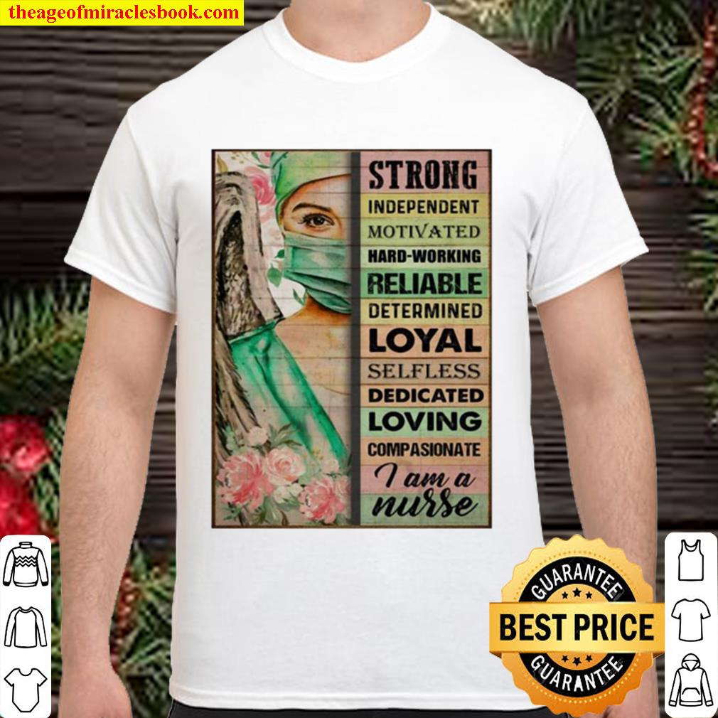 Strong Independent Motivated Hard Working Reliable Determined hot Shirt, Hoodie, Long Sleeved, SweatShirt