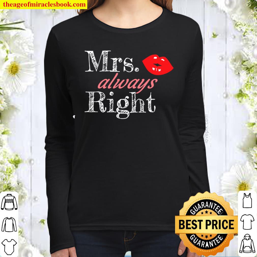 Womens Matching Couples Shirt Gift Mrs Always Right Women Long Sleeved