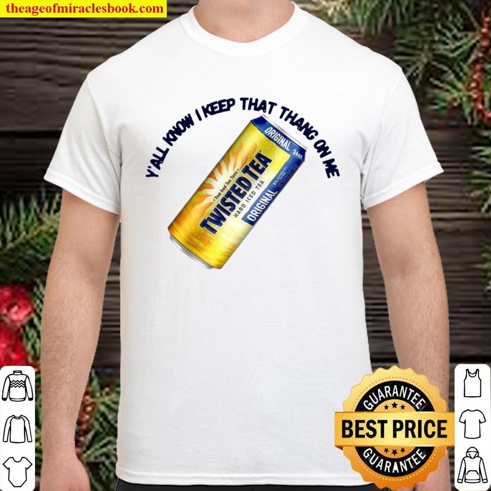 Y’all know I keep that thang on Me hot Shirt, Hoodie, Long Sleeved, SweatShirt Y’all know I keep that thang on Me hot Shirt, Hoodie, Long Sleeved, SweatShirt