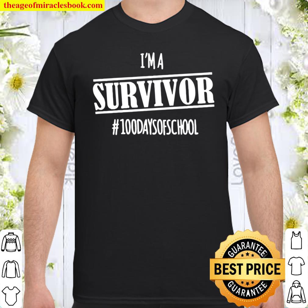 i’m a Survivor #100daysofschool shirt
